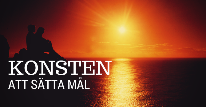 Sätta bra mål smart mål Sätta bra mål smart mål