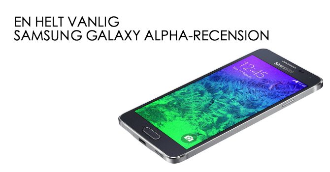 Samsung Galaxy Alpha recension