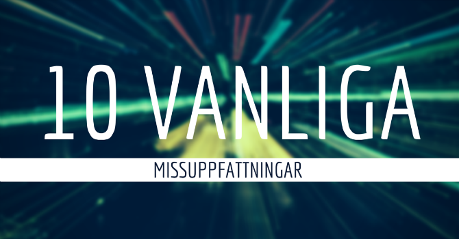 Vanliga missuppfattningar