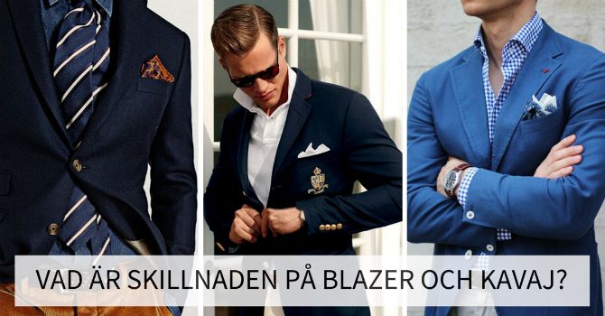 Vad är det för skillnad på blazer och kavaj? Vad är det för skillnad på blazer och kavaj?