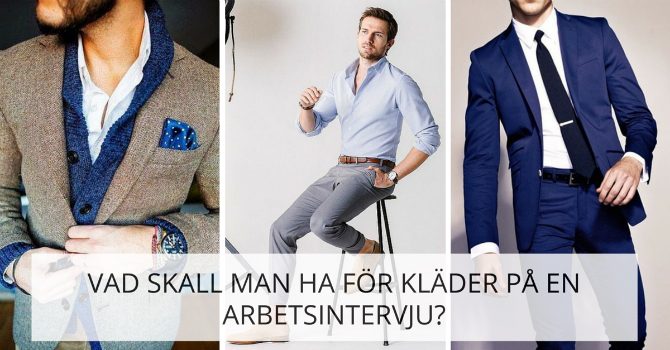 Vad ska man ha för kläder på arbetsintervju?