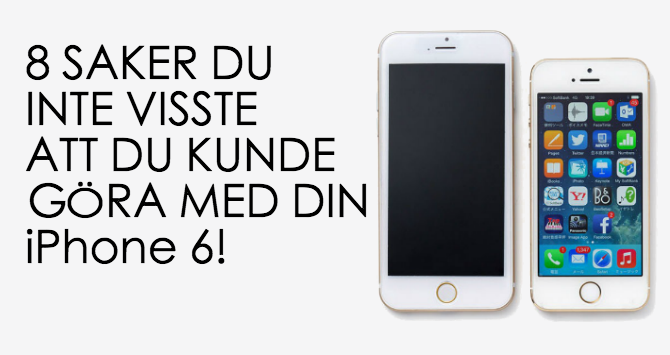 iPhone 6 kan göra