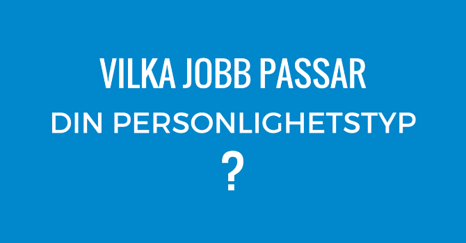 Vilket jobb passar min personlighet