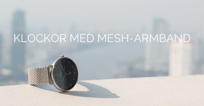 Klockor med mesh-armband